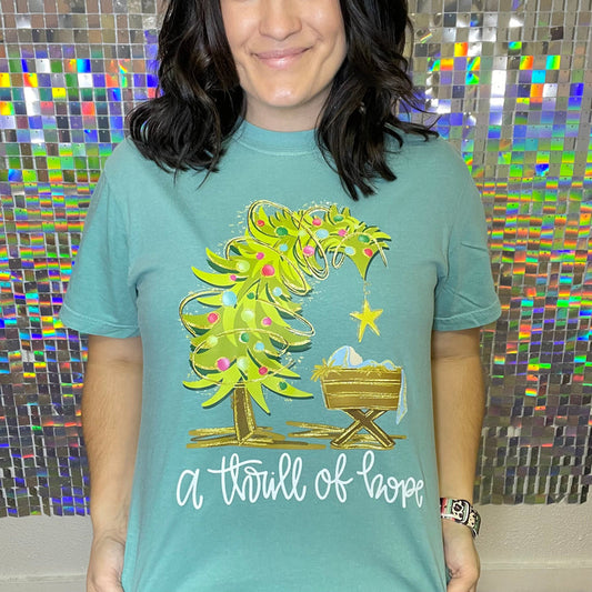 A Thrill Of Hope Graphic Tee
