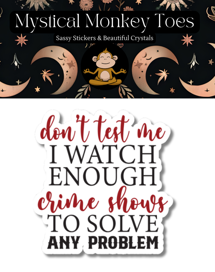 Don't Test Me Sticker