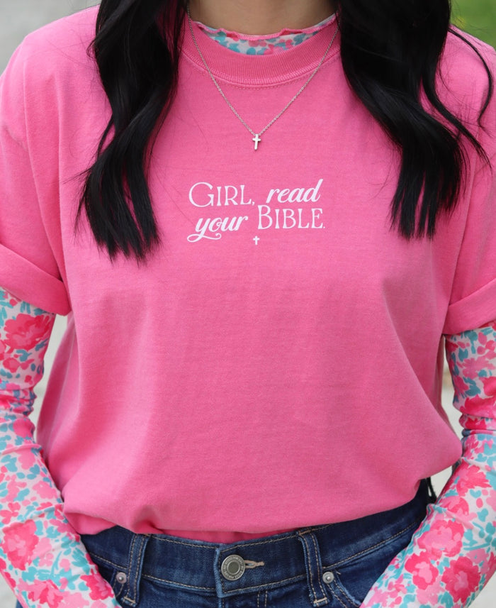 Girl, read your Bible. {Comfort Colors}