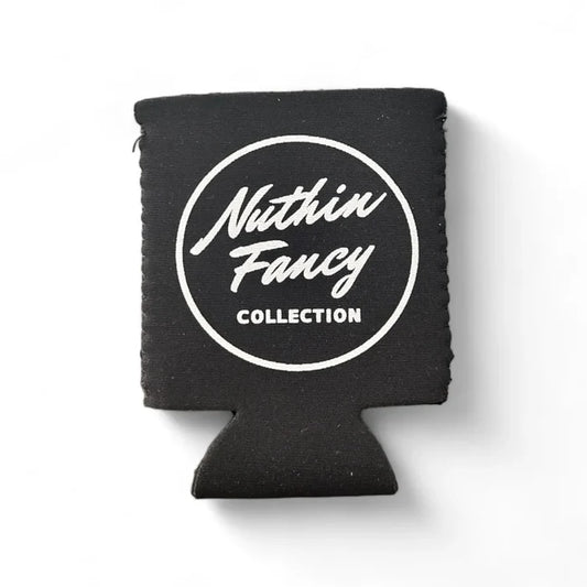Nuthin Fancy Neoprene Koozie