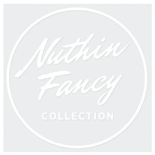 Nuthin Fancy Vinyl Sticker