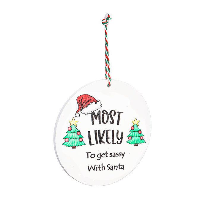 Santa Ornament Christmas Most Likely To... 12 STYLES